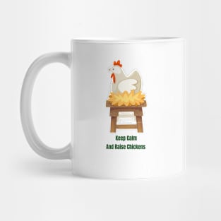 Keep Calm Raise Chickens Mug